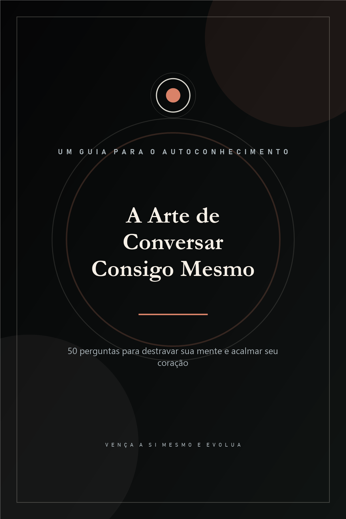 A Arte de Conversar Consigo Mesmo